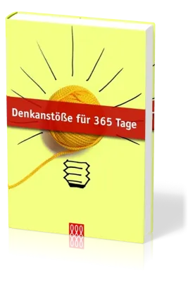 DENKANSTÖSSE FÜR 365 TAGE