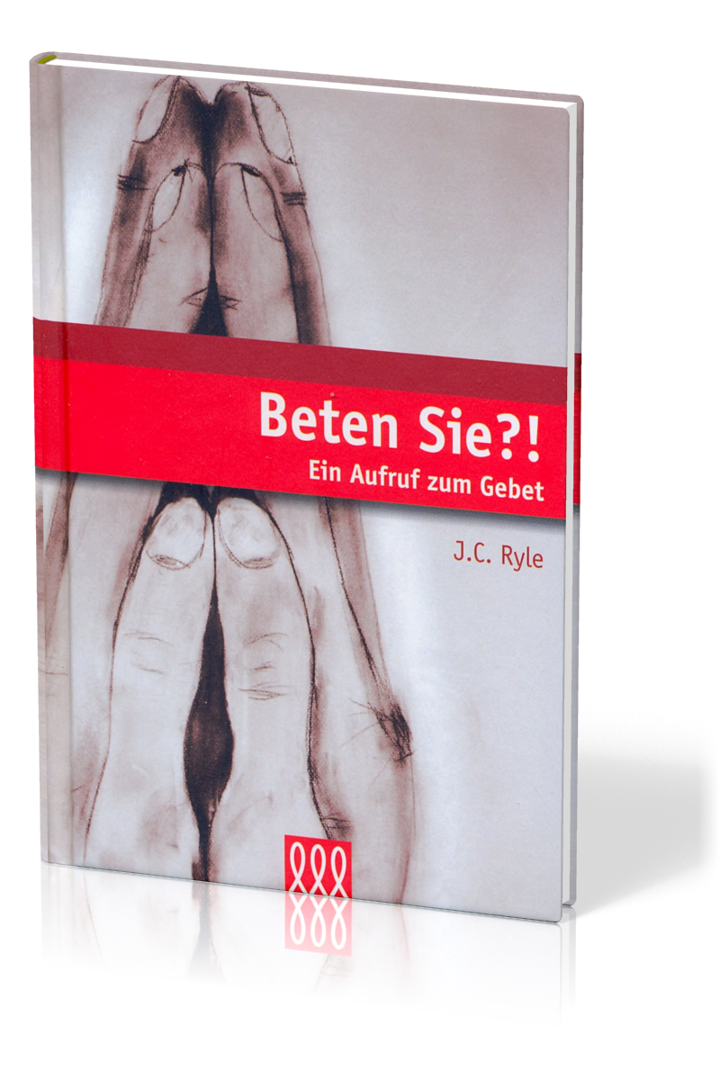 BETEN SIE?! - EIN AUFRUF ZUM GEBET