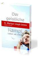 DER GEISTLICHE KAMPF - LEBEN ALS CHRIST