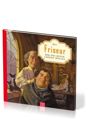 DER FRISEUR, DER DAS BETEN LERNEN WOLLTE