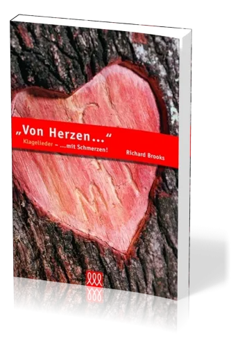 VON HERZEN MIT SCHMERZEN - DIE KLAGELIEDER