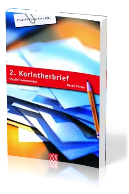 2. KORINTHERBRIEF - STUDIENKOMMENTAR