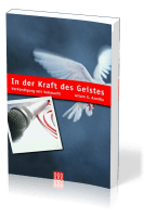 IN DER KRAFT DES GEISTES