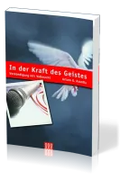 IN DER KRAFT DES GEISTES