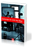 SEELSORGE IM LICHT DER BIBEL