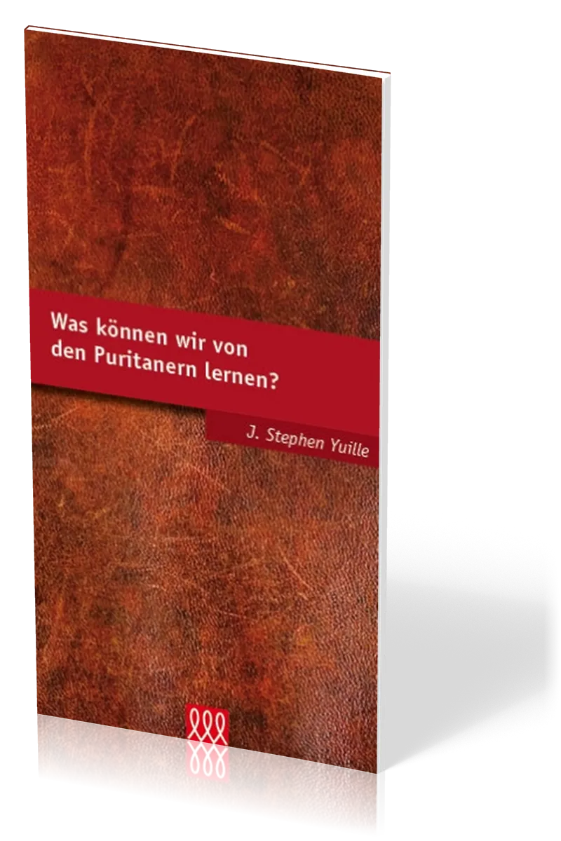 WAS KÖNNEN WIR VON DEN PURITANERN LERNEN?