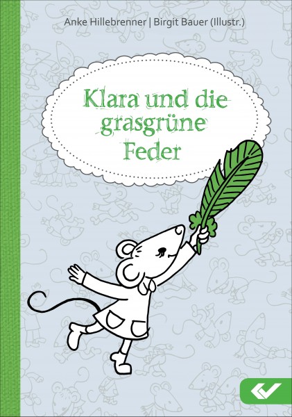 Klara und die grasgrüne Feder