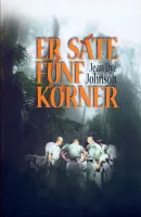 ER SÄTE FÜNF KÖRNER