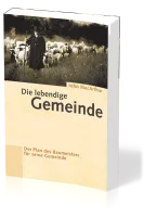 Die lebendige Gemeinde - Der Plan des Baumeisters für seine Gemeinde