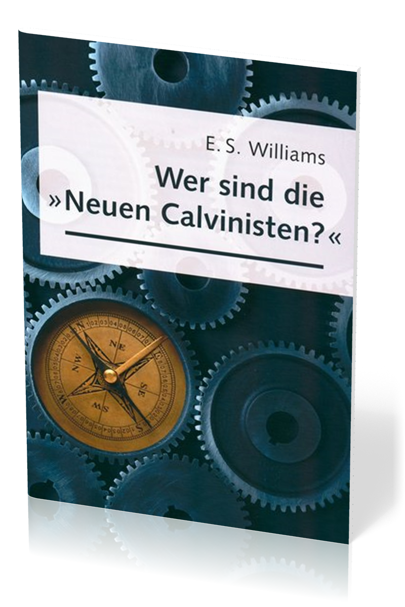 Wer sind die neuen Calvinisten?