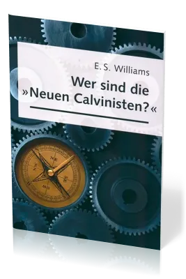 Wer sind die neuen Calvinisten?