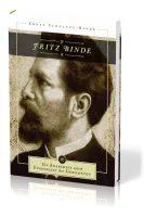 Fritz Binde - Ein Anarchist wird Evangelist der Gebildeten