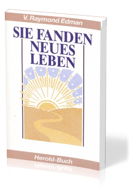 SIE FANDEN NEUES LEBEN