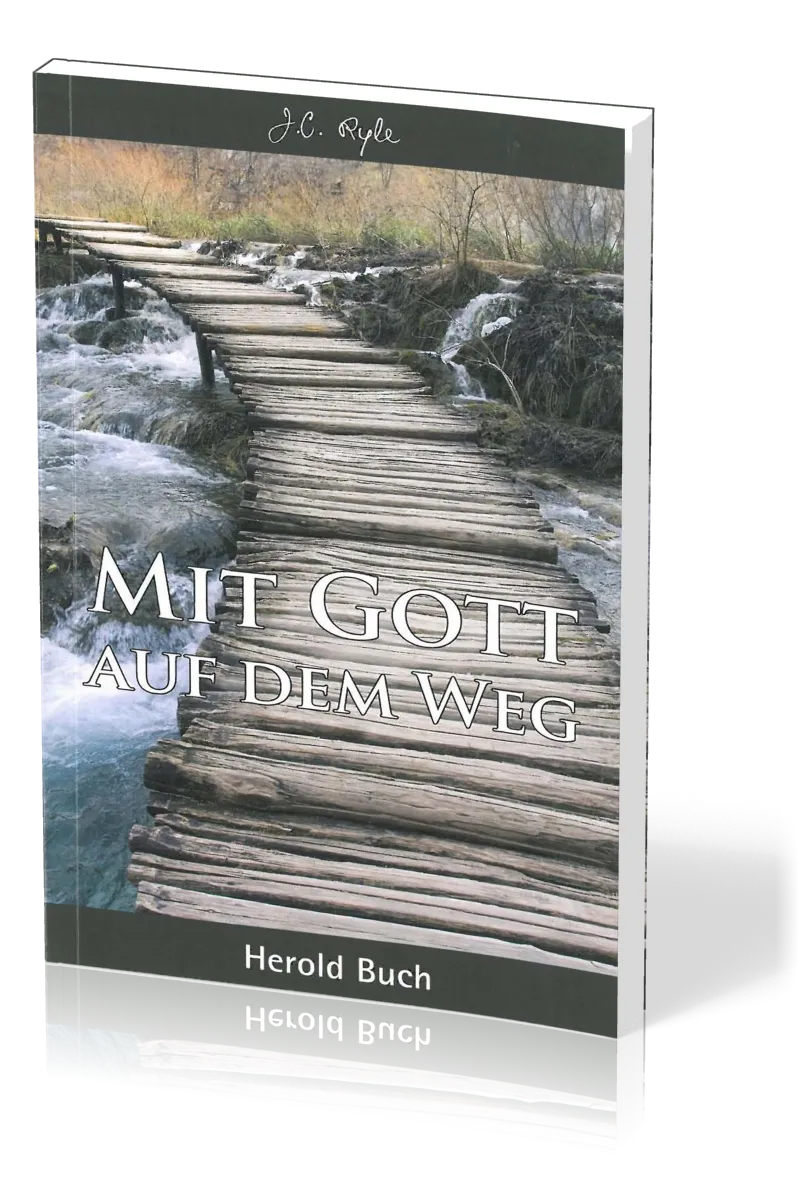 MIT GOTT AUF DEM WEG