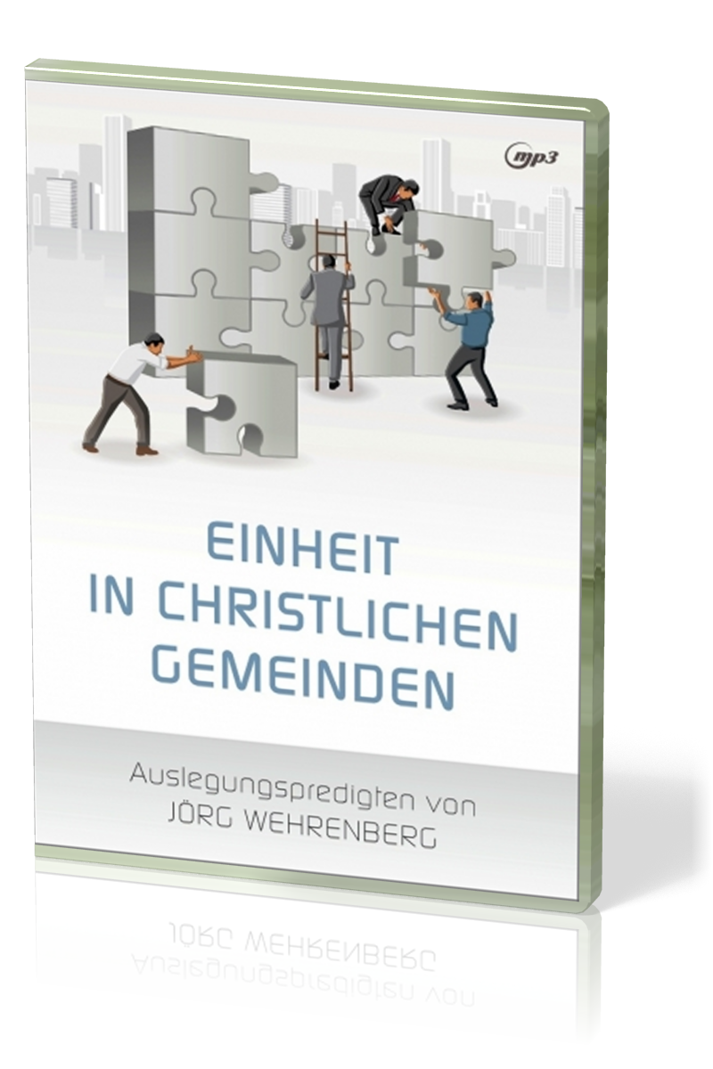 EINHEIT IN CHRISTLICHEN GEMEINDEN - MP3-PREDIGTEN