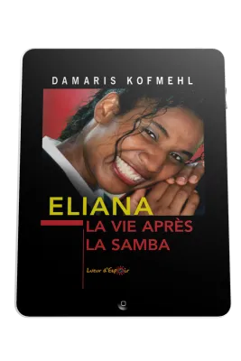 Eliana - La vie après la samba - ePub