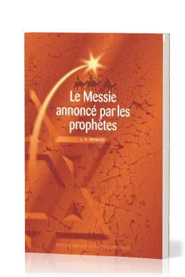 Messie annoncé par les prophètes (Le)