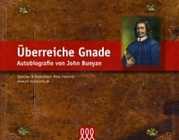 ÜBERREICHE GNADE - AUTOBIOGRAPHIE VON JOHN BUNYAN - MP3-CD