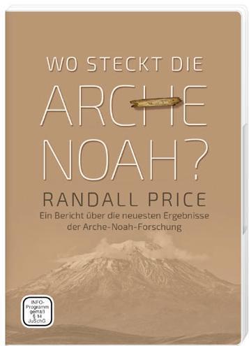 WO STECKT DIE ARCHE? EIN BERICHT ÜBER DIE NEUESTEN ERGEBNISSE DER ARCHE-NOAH FORSCHUNG - DVD