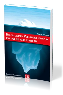 DAS WELTLICHE VERLANGEN NIMMT AB UND DER GLAUBE NIMMT ZU - DIE PURITANER TASCHENBUCHREIHE, BAND 1