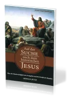 AUF DER SUCHE NACH DEM HISTORISCHEN JESUS
