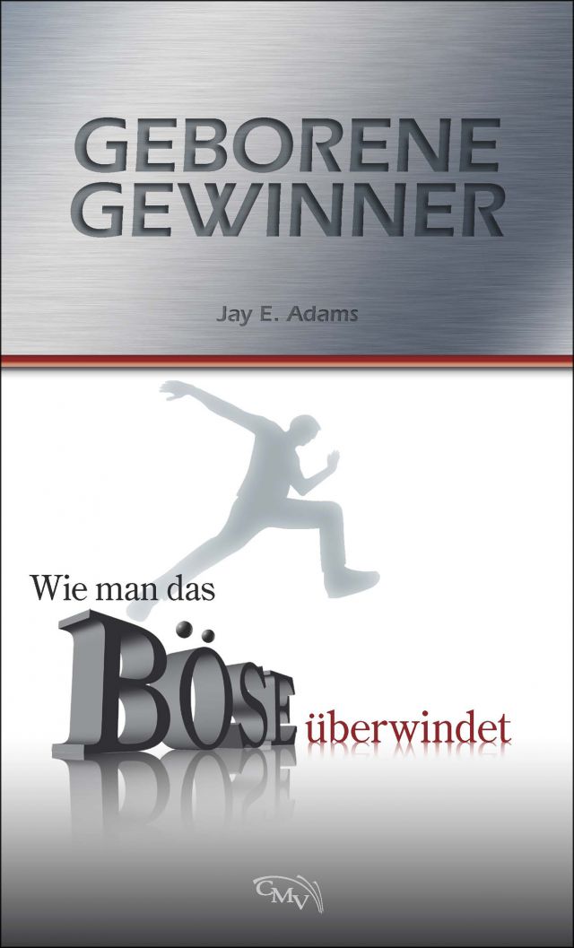 Geborene Gewinner - Wie man das Böse überwindet