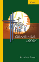 GEMEINDE LEBEN - EIN BIBL. KONZEPT