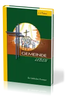 GEMEINDE LEBEN - EIN BIBL. KONZEPT