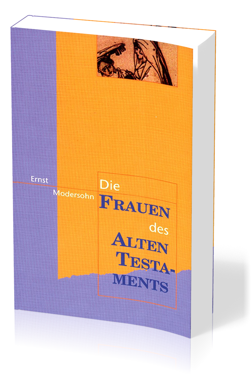 DIE FRAUEN DES ALTEN TESTAMENTS