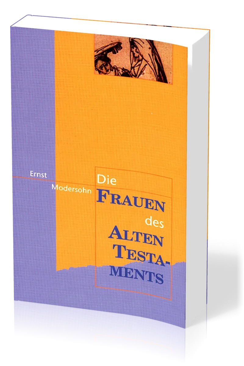 DIE FRAUEN DES ALTEN TESTAMENTS
