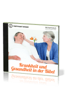 KRANKHEIT UND GESUNDHEIT IN DER BIBEL - TREFFPUNKT WISSEN - MP3 CD