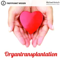 ORGANTRANSPLANTATION - TREFFPUNKT WISSEN - MP3 CD