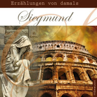 SIEGMUND - ERZÄHLUNGEN VON DAMALS - HÖRBUCH MP3 CD