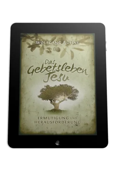 DAS GEBETSLEBEN JESU - ERMUTIGUNG UND HERAUSFORDERUNG - EBOOK