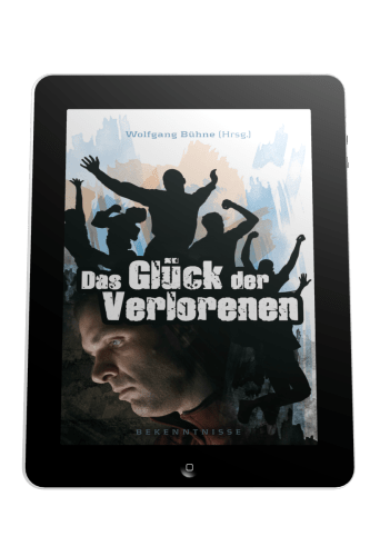 DAS GLÜCK DER VERLORENEN - BEKENNTNISSE - EBOOK