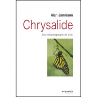 Chrysalide - Les métamorphoses de la foi