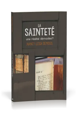 Sainteté (La) - Une réalité démodée?