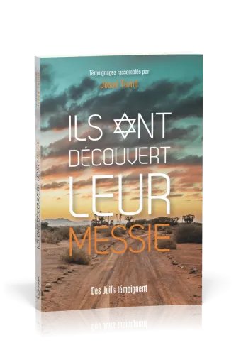 Ils ont découvert leur Messie  - Des Juifs témoignent