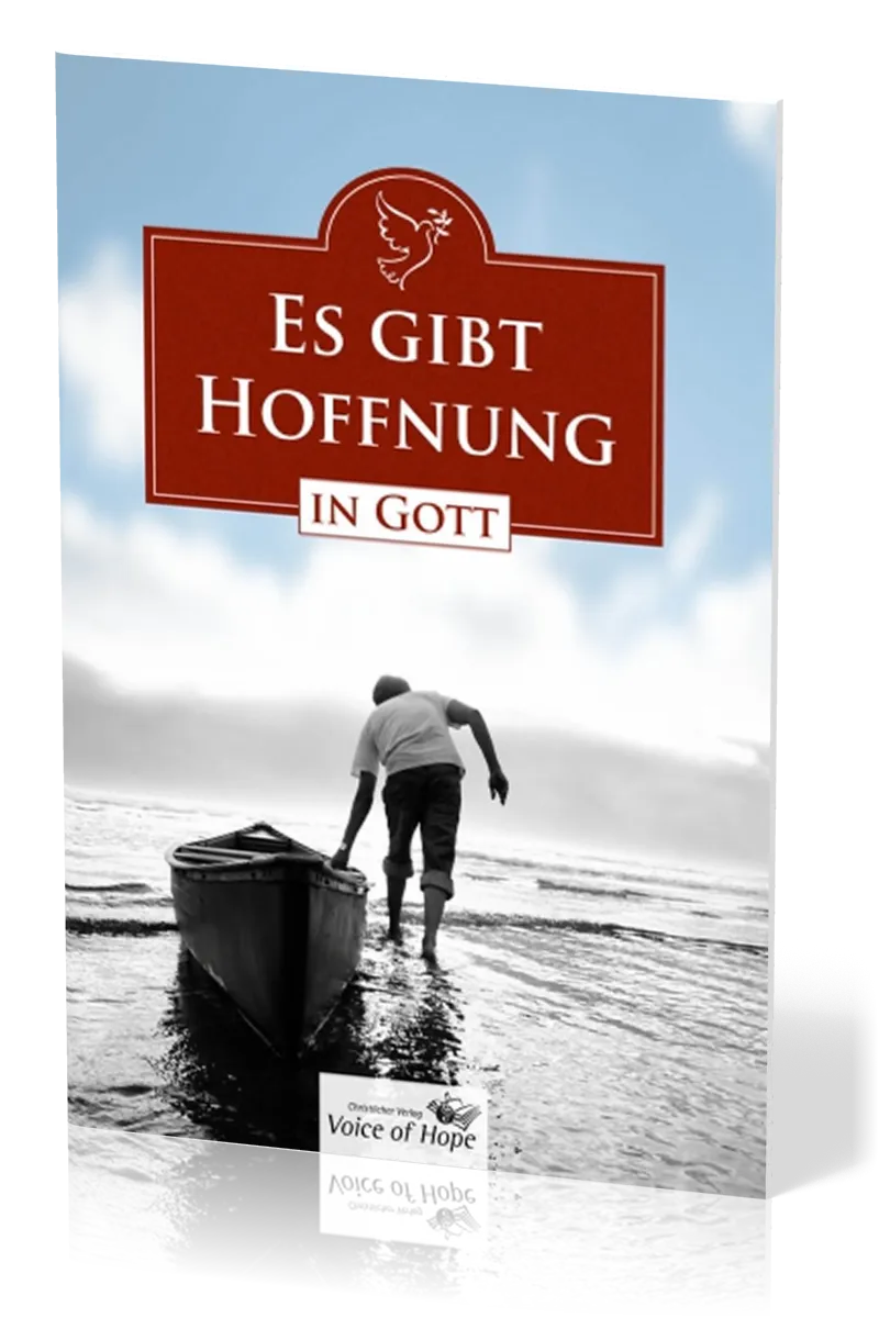 Es gibt Hoffnung in Gott