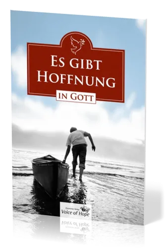 Es gibt Hoffnung in Gott