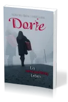 Dorie - Ein verwandeltes Leben