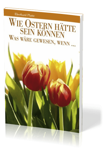 Wie Ostern hätte sein können