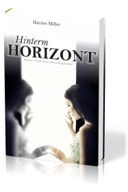 Hinterm Horizont - Nach einer wahren Begebenheit