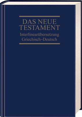 Griechisch-Deutsch, Neues Testament, interlineäre Übersetzung