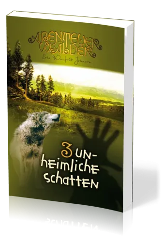 Unheimliche Schatten - Die Abenteuerwälder, Band 3
