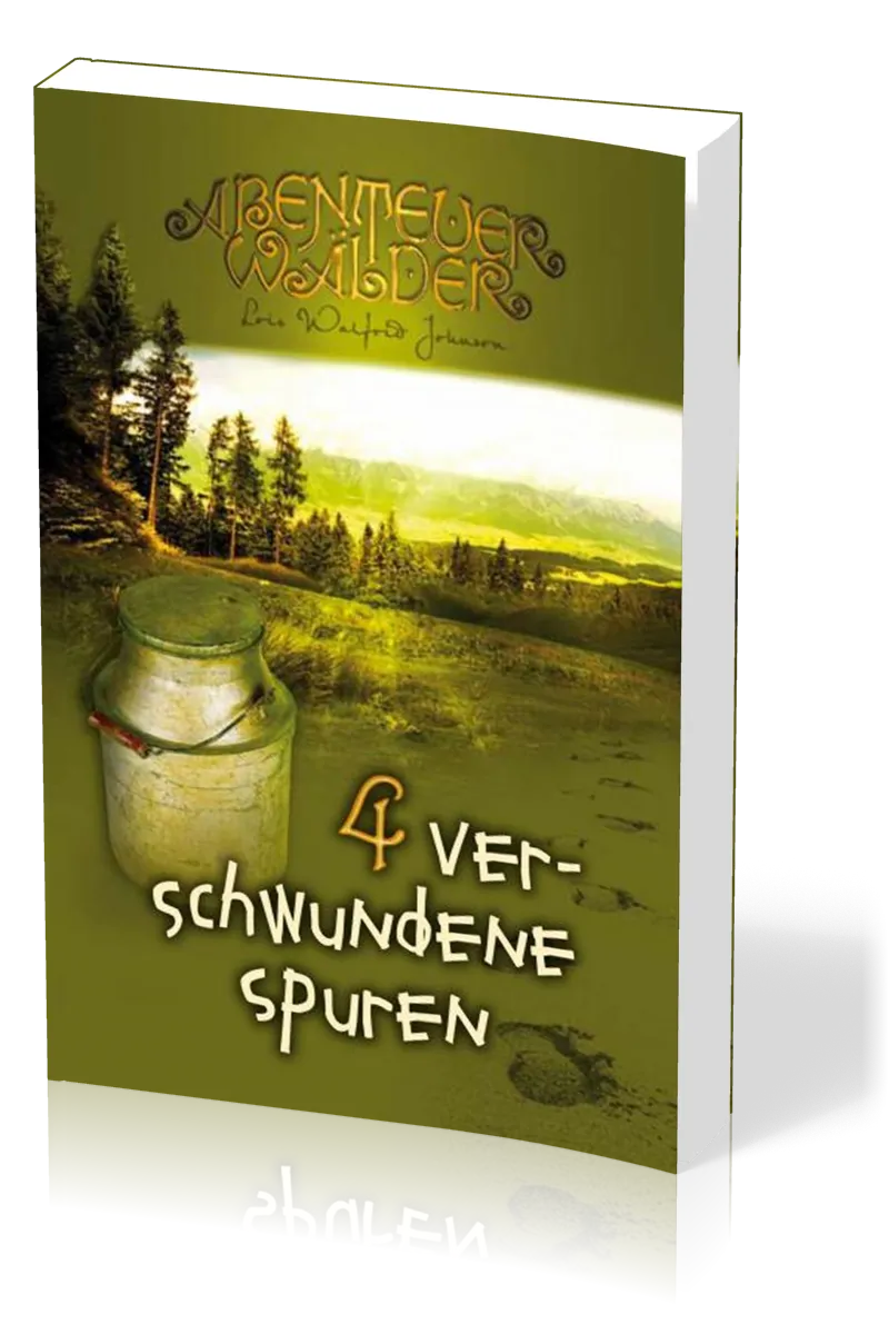 Verschwundene Spuren - Die Abenteuerwälder, Band 4
