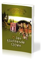 Der flüchtende Clown - Die Abenteuerwälder, Band 8