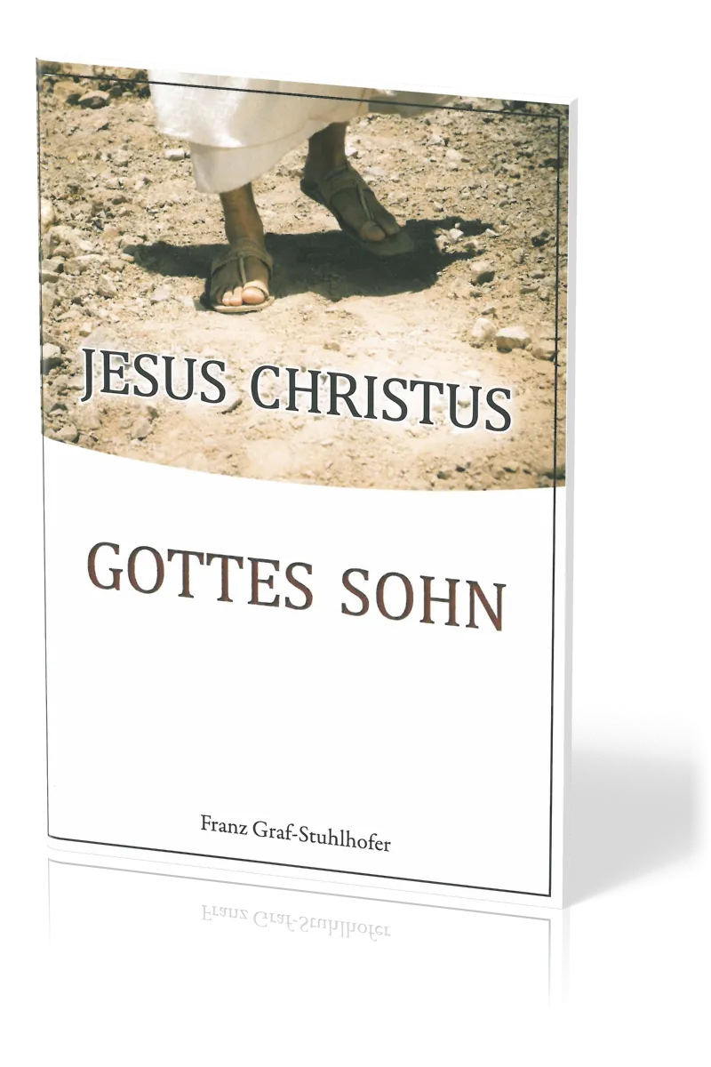 JESUS CHRISTUS - GOTTES SOHN