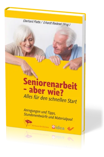 Seniorenarbeit - aber wie? - Alles für den schnellen Start