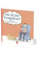 WAS IST DAS EVANGELIUM?